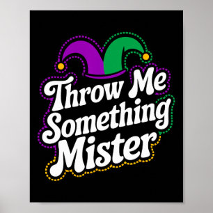 Throw Me Something Mister  Poster