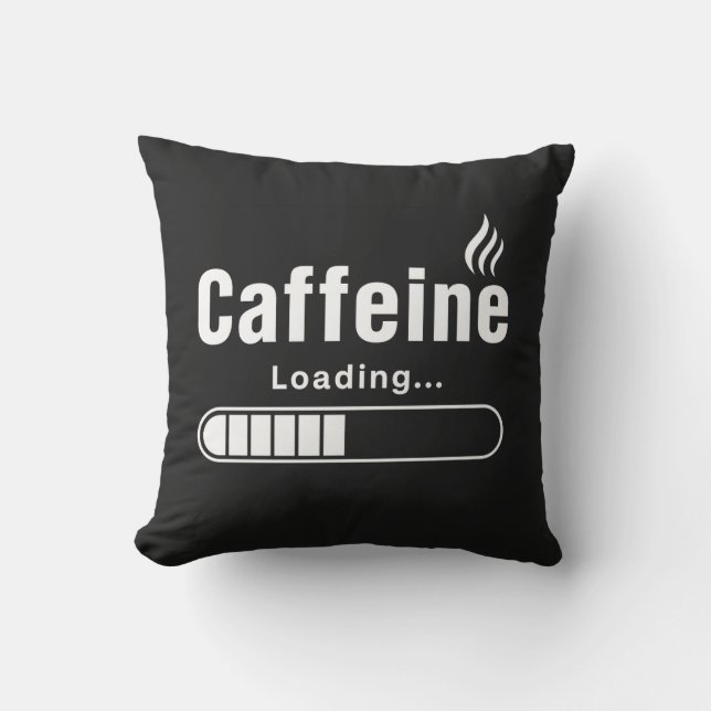 Throw Pillow (16" x 16") – “Caffeine Loading…” (Front)