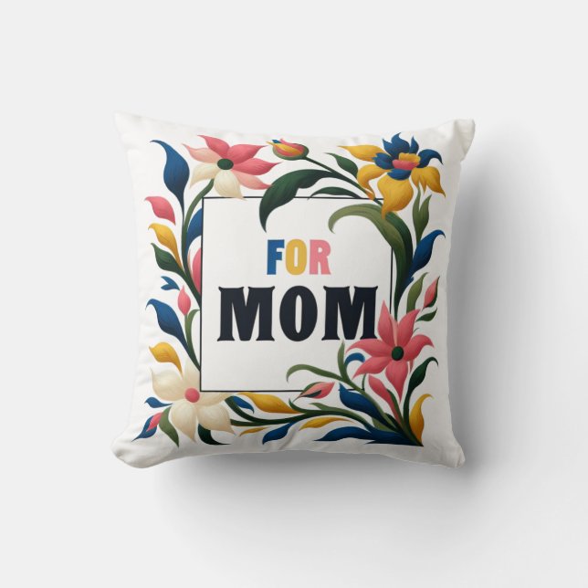 Throw Pillow for Mom (Front)