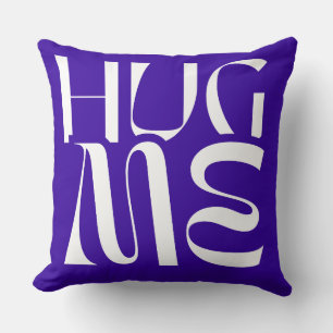 Throw Pillow Hug Me