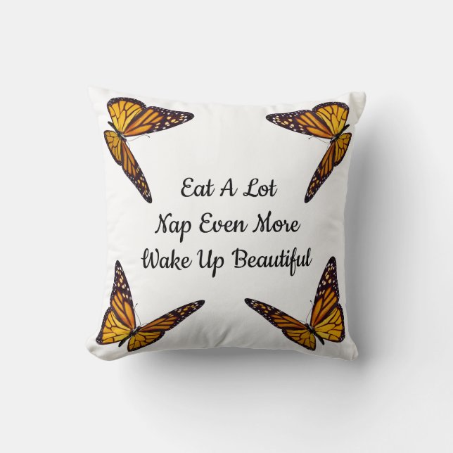 Throw Pillow Monarch Eat a lot... (Front)