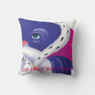 Throw Pillow "The Next Big Thing!"