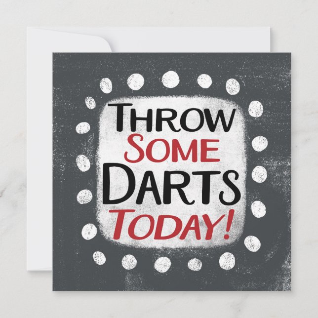 Throw Some Darts Today Greeting Card (Front)