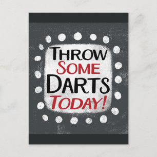 Throw Some Darts Today Postcard