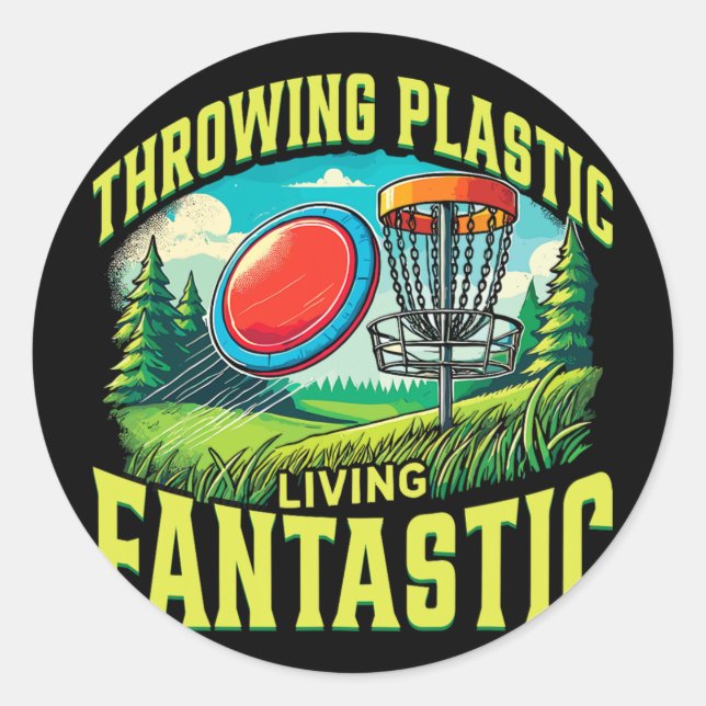 Throwing Plastic Living Fantastic Disc Golf Sport  Classic Round Sticker (Front)