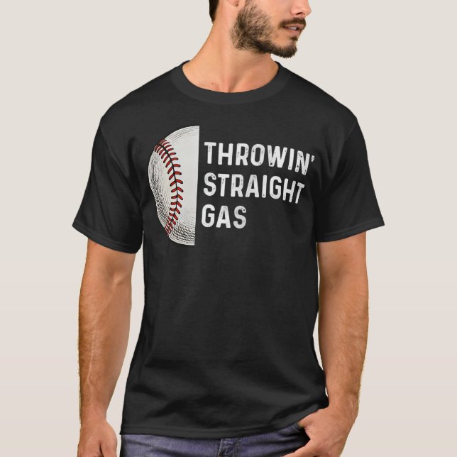 Throwing Straight Gas Baseball Pitcher Pitching Cl T-Shirt (Front)