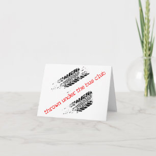 Thrown Under the Bus Club Card