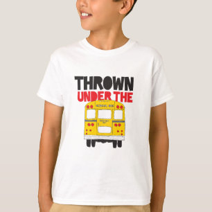 Thrown Under The Bus T-Shirt