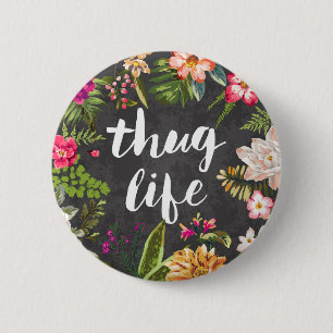 Thug life 2 inch round button