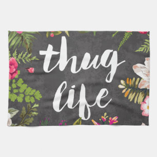 Thug life kitchen towel