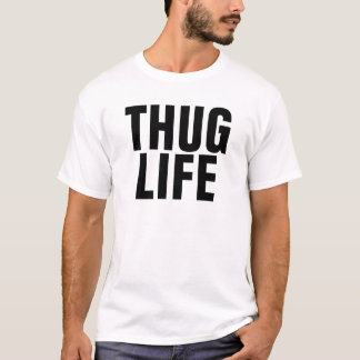 Thug Life T-Shirt