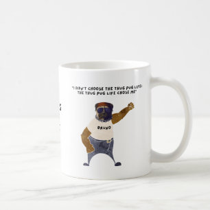 Thug Pug Life “Bruno” Mug