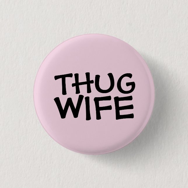 THUG WIFE BUTTONS (Front)