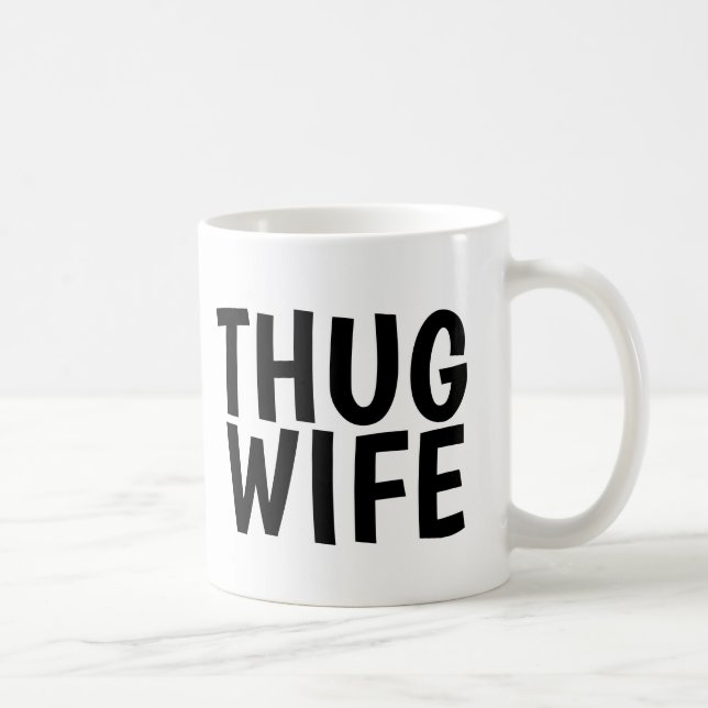 THUG WIFE CAFÉ MUGS (Droite)