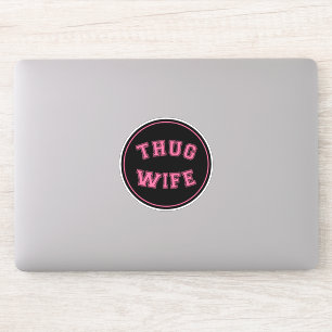 Thug Wife, funny wife design