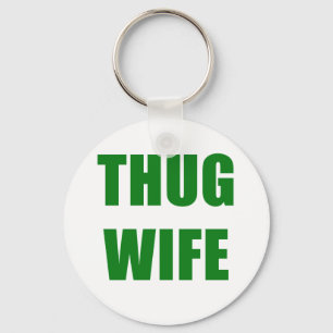 Thug Wife Keychain