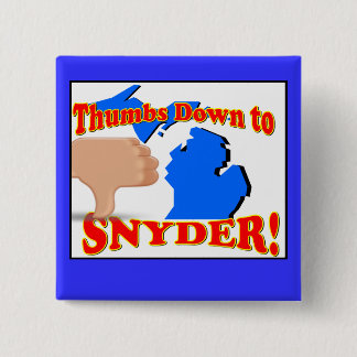 Thumbs Down to Rick Snyder 2 Inch Square Button