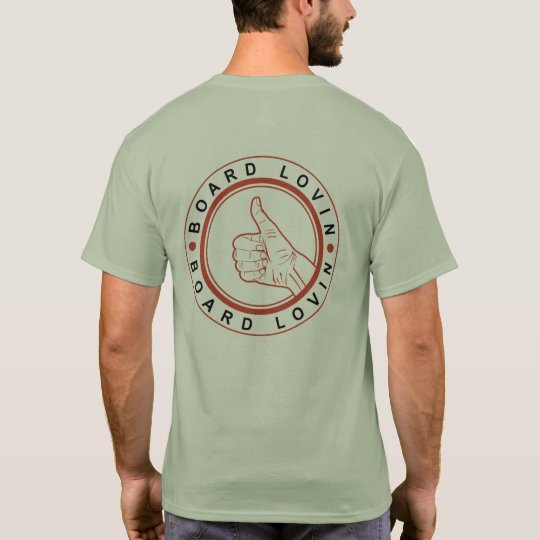 Thumbs-Up:Board-Lovin Back & Br|Sr Front TShirts