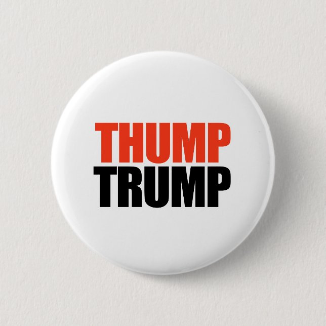 Thump Trump 2 Inch Round Button (Front)