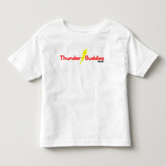 Thunder Buddies for Life Toddler T-shirt