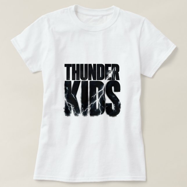 ⚡ Thunder Kids Bold Lightning Quote Statement ⛈️ T-Shirt (Design Front)