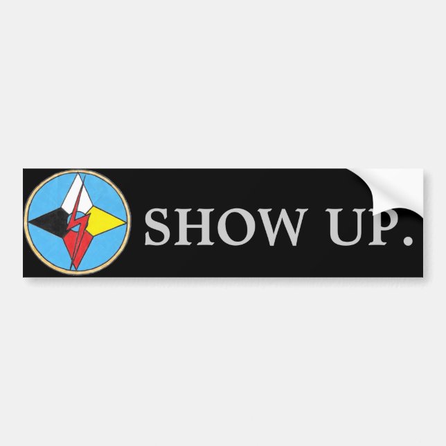 Thunder Lodge "Show Up." Bumper Sticker (Front)