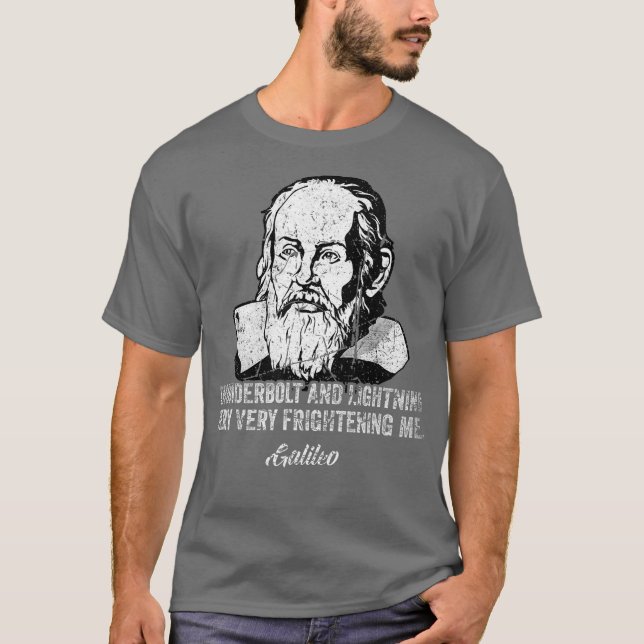 Thunderbolt lightning Galileo philosopher T-Shirt (Front)