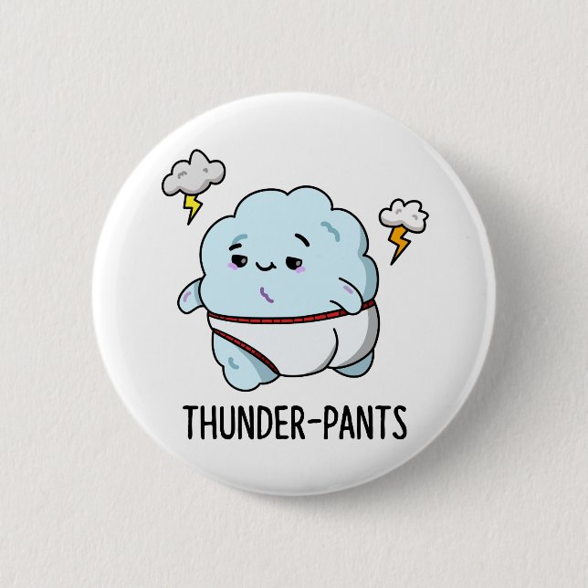 Thunderpants Funny Cloud Underwear Pun 2 Inch Round Button (Front)