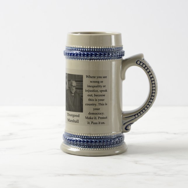 Thurgood Marshall quote Beer Stein (Right)