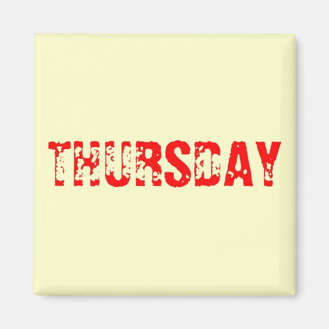 THURSDAY MAGNET (Front)