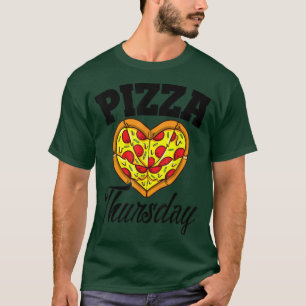 Thursday Pizza Night Funny Pizza Lover Fast Food T-Shirt