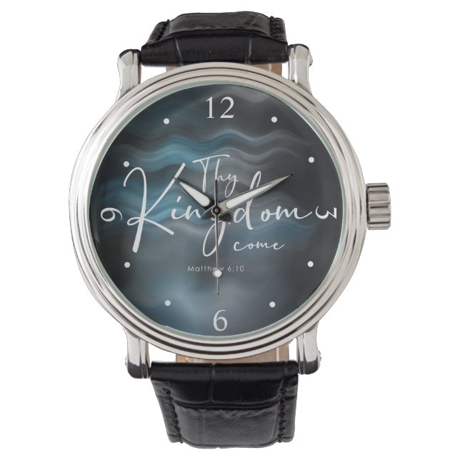 Thy Kingdom Come Modern Script Bible Verse Watch (Front)
