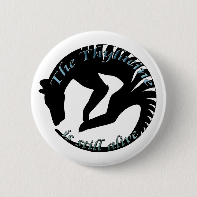 Thylacine Stille Alive Logo 2 Inch Round Button (Front)