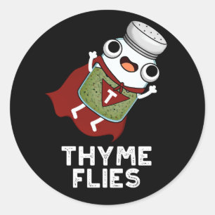 Thyme Flies Funny Herb Pun Dark BG Classic Round Sticker