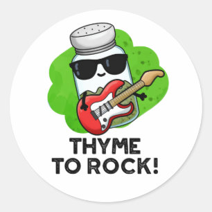 Thyme To Rock Funny Herb Pun  Classic Round Sticker