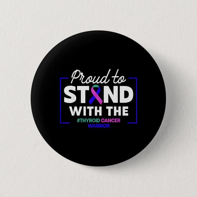 Thyroid Cancer Awareness Support Family 2 Inch Round Button (Front)