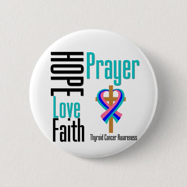 Thyroid Cancer Hope Love Faith Prayer Cross 2 Inch Round Button (Front)