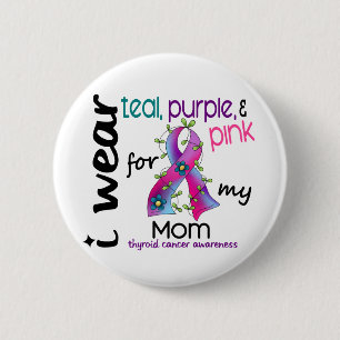 Thyroid Cancer I Wear Ribbon For My Mom 43 2 Inch Round Button