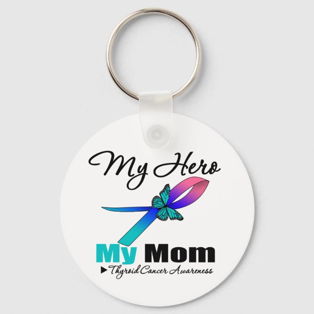 Thyroid Cancer My Hero My Mom Keychain (Front)