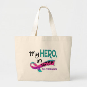 Thyroid Cancer MY HERO MY SISTER 42 Large Tote Bag