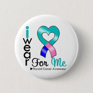 THYROID CANCER Ribbon For Me 2 Inch Round Button