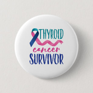 Thyroid Cancer Survivor 2 Inch Round Button