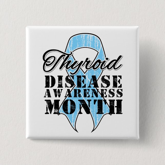 Thyroid Disease Awareness Month 2 Inch Square Button (Front)