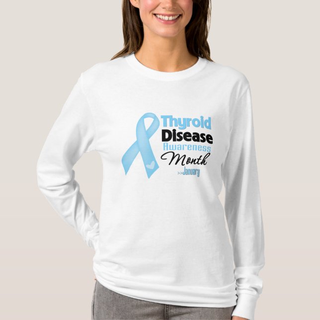 Thyroid Disease Awareness Month T-Shirt (Front)