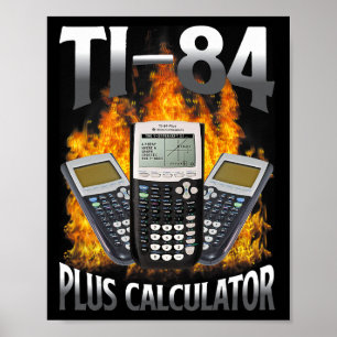 Ti-84 Plus Calculator Funny Math Teacher  Poster