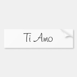 Ti Amo/I Love You Bumper Sticker