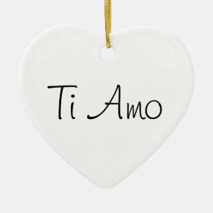 Ti Amo/I Love You Ceramic Ornament
