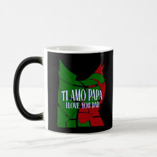 TI Amo Papa I love You Dad Magic Mug