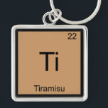 Ti - Tiramisu Funny Chemistry Element Symbol Tee Keychain<br><div class="desc">Ti is for Tiramisu 

 Support the science of chemistry while making others laugh with this line of products that take the chemical symbol from the periodic table that you're used to and give them another meaning altogether.</div>