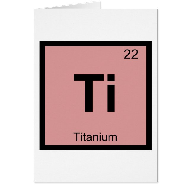 Ti - Titanium Chemistry Periodic Table Symbol (Front)